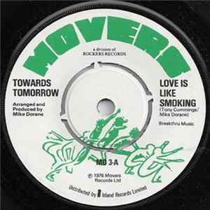 Towards Tomorrow - Love Is Like Smoking mp3