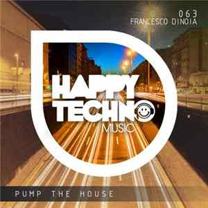 Francesco Dinoia - Pump The House mp3