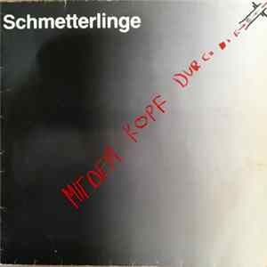 Schmetterlinge - Mit Dem Kopf Durch Die Wende mp3