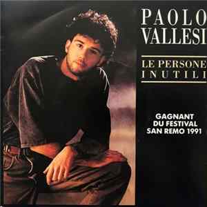 Paolo Vallesi - Le Persone Inutili mp3