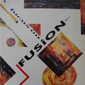 Various - Focus On Fusion mp3