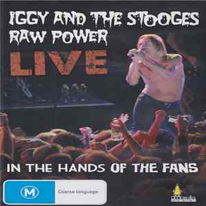 Iggy And The Stooges - Raw Power Live (In The Hands Of The Fans) mp3