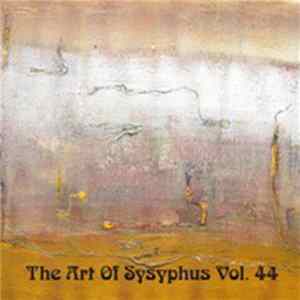 Various - The Art Of Sysyphus Vol. 44 mp3