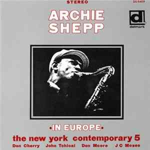 Archie Shepp With The New York Contemporary 5 - In Europe mp3