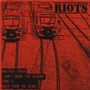 Riots - Another Train EP mp3