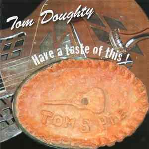 Tom Doughty - Have A Taste Of This mp3