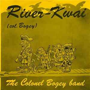 The Colonel Bogey Band - River-Kwai (Col. Bogey) mp3