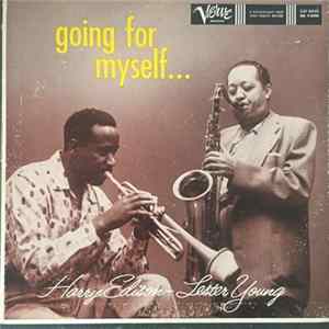 Harry Edison, Lester Young - Going For Myself... mp3