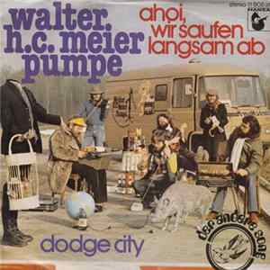 Walter H.C. Meier Pumpe - Ahoi, Wir Saufen Langsam Ab mp3