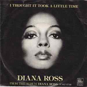 Diana Ross - I Thought It Took A Little Time (But Today I Fell In Love) mp3