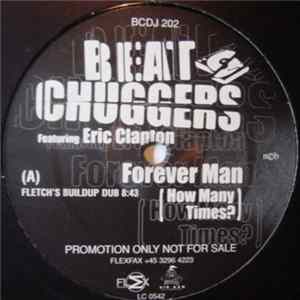 Beatchuggers Featuring Eric Clapton - Forever Man (How Many Times?) mp3