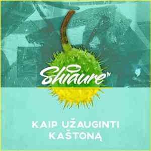 Shiaure - Kaip Užauginti Kaštoną mp3