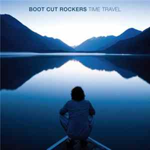 Boot Cut Rockers - Time Travel mp3