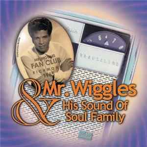 Mr. Wiggles - Mr. Wiggles & His Sound of Soul Family mp3