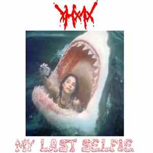 xHx1x - My Last Selfie (Demo) mp3