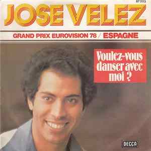 José Vélez - Voulez-Vous Danser Avec Moi mp3
