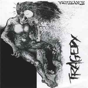 Tragedy - Vengeance mp3