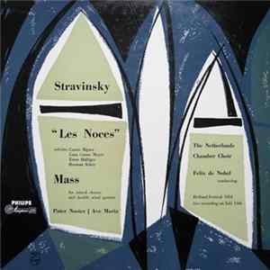 Stravinsky, Felix De Nobel Conducts Netherlands Chamber Choir - Holland Festival 1954 mp3