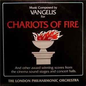 London Philharmonic Orchestra - Chariots Of Fire And Other Award Winning Scores From The Cinema Sound Stages And Concert Halls mp3