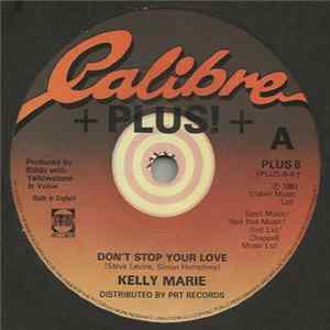 Kelly Marie - Don't Stop Your Love mp3