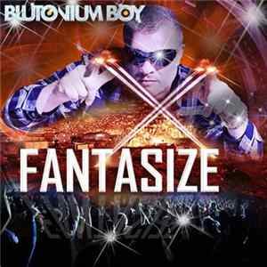 Blutonium Boy - Fantasize mp3