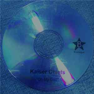Kaiser Chiefs - Oh My God mp3