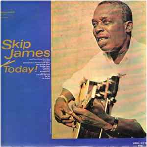 Skip James - Skip James Today! mp3