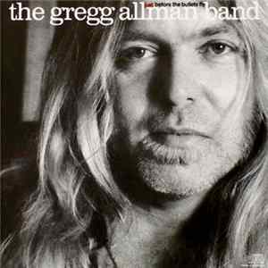 The Gregg Allman Band - Just Before The Bullets Fly mp3