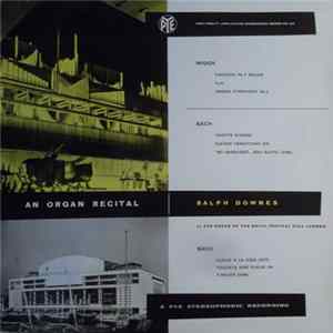 Ralph Downes - An Organ Recital mp3