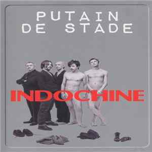 Indochine - Putain De Stade mp3