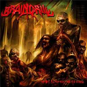 Brain Drill - Apocalyptic Feasting mp3