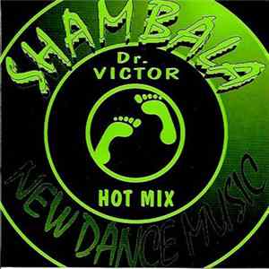 Dr. Victor - Shambala (Hot Mix) mp3