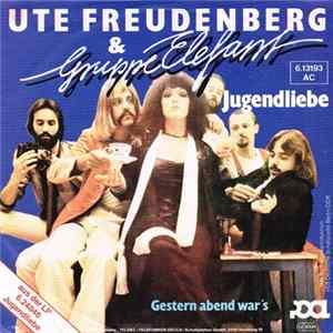 Ute Freudenberg & Gruppe Elefant - Jugendliebe / Gestern Abend War's mp3