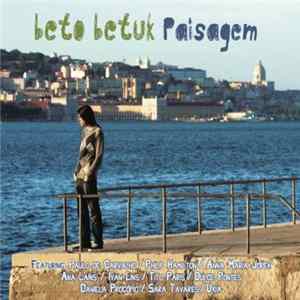 Beto Betuk - Paisagem mp3