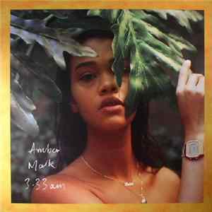 Amber Mark - 3:33 AM mp3