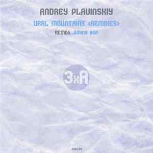 Andrey Plavinskiy - Ural Mountains (Remixes) mp3