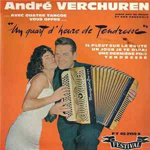 André Verchuren Et Son Ensemble - ... Avec Quatre Tangos Vous Offre... "Un Quart D'heure De Tendresse" mp3