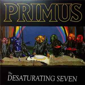 Primus - The Desaturating Seven mp3