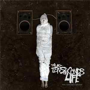 The Last Ten Seconds Of Life - The Violent Sound mp3