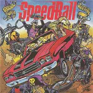 Speedball - Do Unto Others Then Split mp3