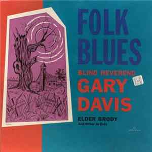 Blind Reverend Gary Davis, Elder Brody And Various - Folk Blues mp3