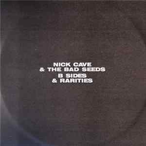 Nick Cave & The Bad Seeds - B-Sides & Rarities (Disc 2) mp3