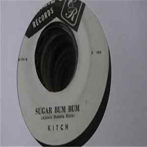 Kitch - Sugar Bum Bum mp3