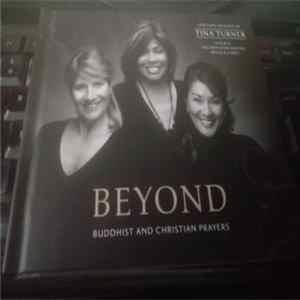 Tina Turner, Regula Curti, Dechen Shak Dagsay - Beyond Buddhist And Christian Prayers mp3
