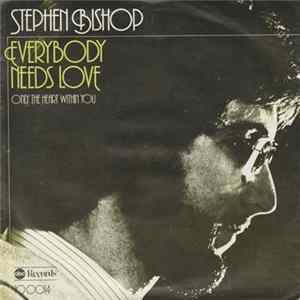 Stephen Bishop - Everybody Needs Love mp3