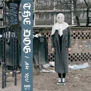The Dog - I Am You mp3