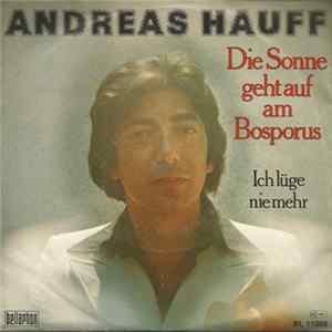Andreas Hauff - Die Sonne Geht Auf Am Bosporus mp3