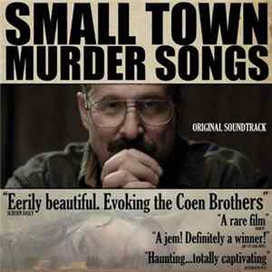 Bruce Peninsula - Small Town Murder Songs - Original Soundtrack mp3