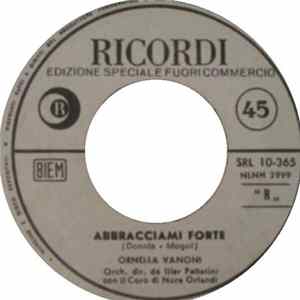 Ornella Vanoni - Abbracciami Forte / Non Voglio Più mp3