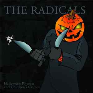 The Radicals - Halloween Rhymes And Children's Crimes mp3